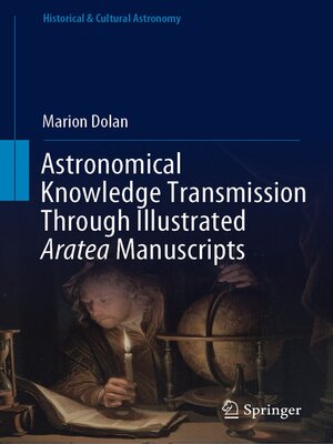 cover image of Astronomical Knowledge Transmission Through Illustrated Aratea Manuscripts